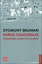 Daños Colaterales. Desigualdades Sociales en la Era Global