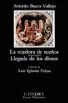 La Tejedora de Sueños; Llegada de los Dioses
