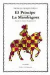 El Príncipe; la Mandrágora