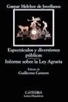 Espectáculos y Diversiones Públicas; Informe Sobre la Ley Agraria