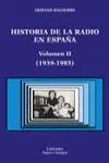 Historia de la Radio en España. Volumen Ii