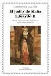 El Judío de Malta; Eduardo Ii