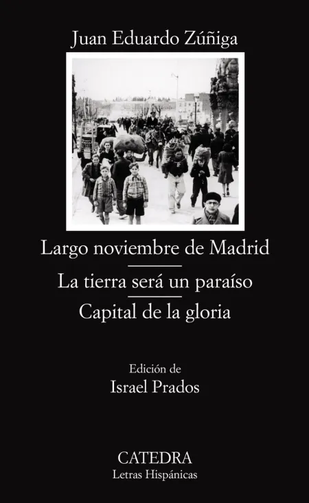 Largo Noviembre de Madrid; la Tierra Será un Paraíso; Capital de la Gloria