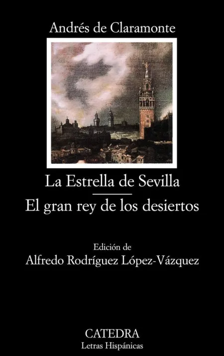 La Estrella de Sevilla. El Gran Rey de los Desiertos