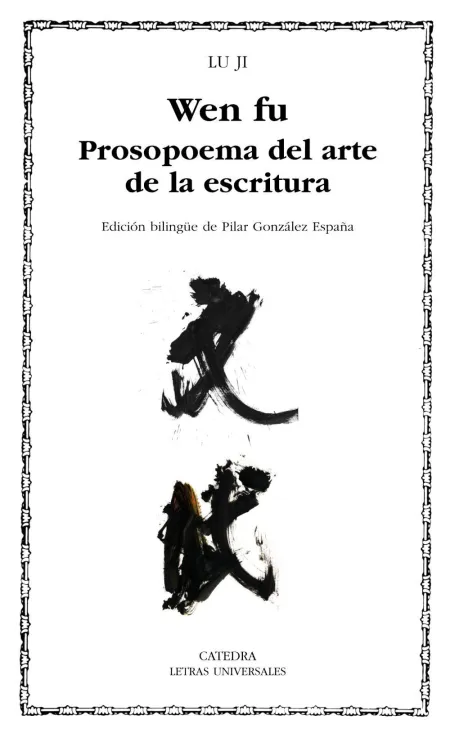 Wen Fu. Prosopoema Sobre el Arte de la Escritura