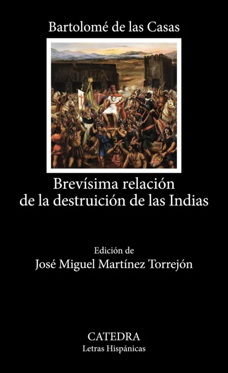 Brevísima Relación de la Destruición de las Indias