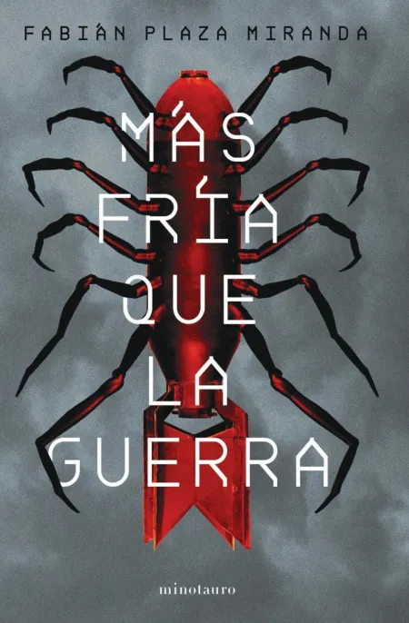Más Fría que la Guerra - Premio Minotauro 2021
