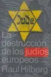 Destruccion de los Judios Europeos