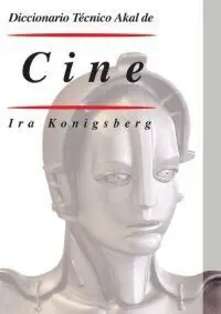 Diccionario Técnico Akal de Cine
