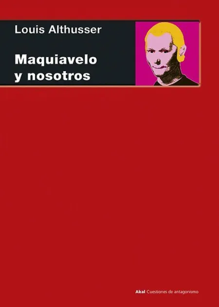Maquiavelo y Nosotros