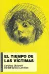El Tiempo de las Víctimas