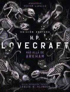 H. P. Lovecraft Anotado. Más Allá de Arkham