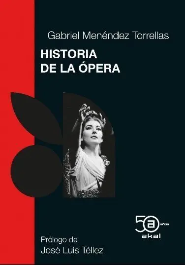 Historia de la Opera 50 Aniv. Akal