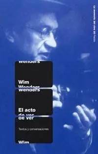 El Acto de Ver : Textos y Conversaciones