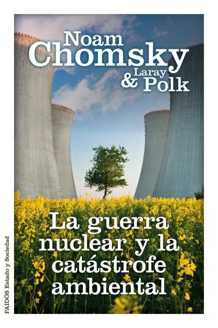 La Guerra Nuclear y la Catástrofe Ambiental