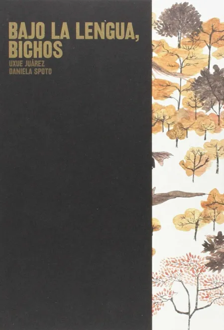 Bajo la Lengua, Bichos.