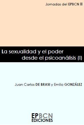 LA SEXUALIDAD Y EL PODER DESDE EL PSICOANÁLISIS (I)