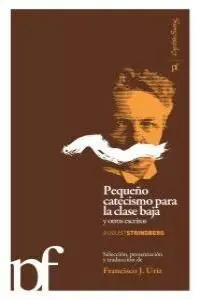 Pequeño Catecismo de la Clase Baja y Otros Escritos