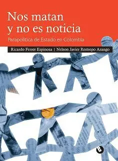 Nos Matan y no Es Noticia