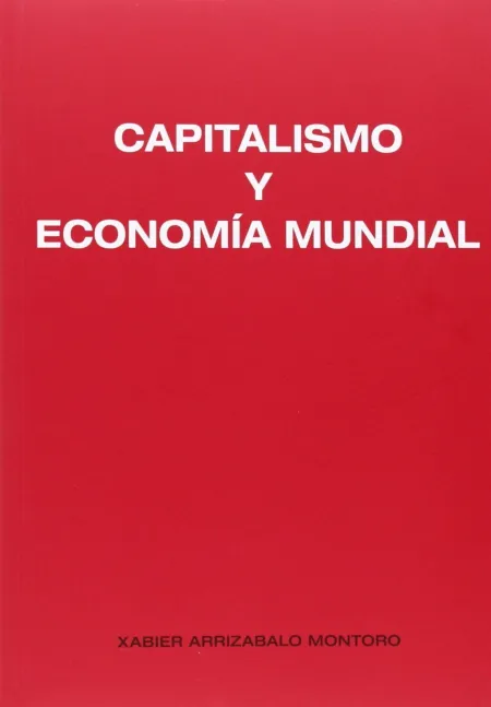 Capitalismo y Economia Mundial
