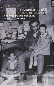 Reivindicación de Don Pedro Luis de Gálvez
