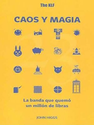 THE KLF, CAOS Y MAGIA