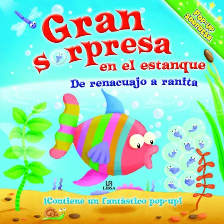 Gran Sorpresa en el Estanque. De Renacuajo a Ranita