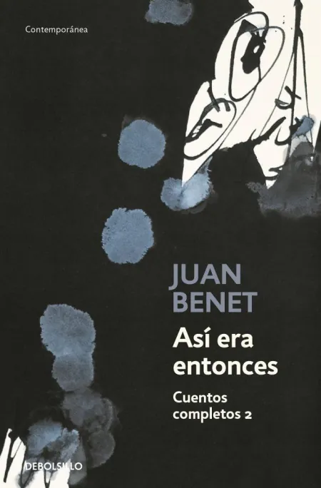 Así Era Entonces. Cuentos Completos 2