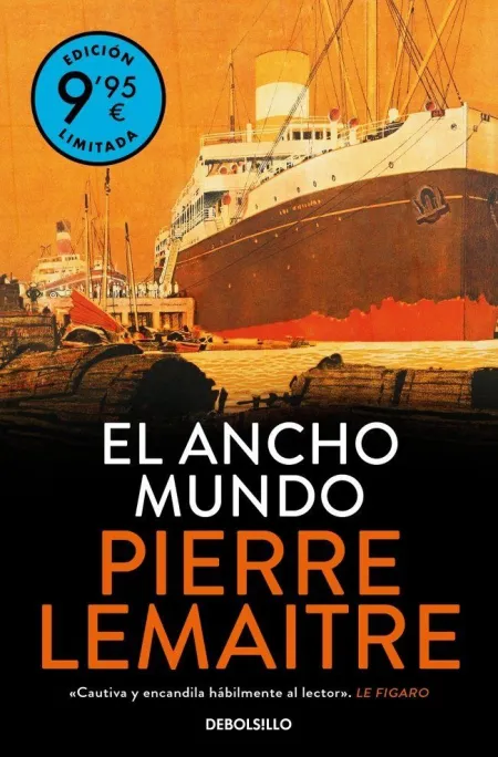 El Ancho Mundo (Campaña de Verano Edición Limitada) (Los Años Gloriosos 1)