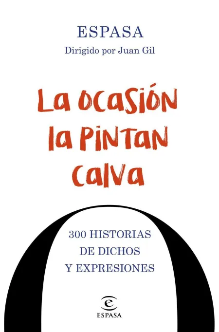 La Ocasión la Pintan Calva