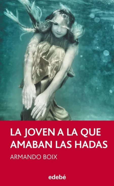 La Joven a la que Amaban las Hadas, de Armando Boix