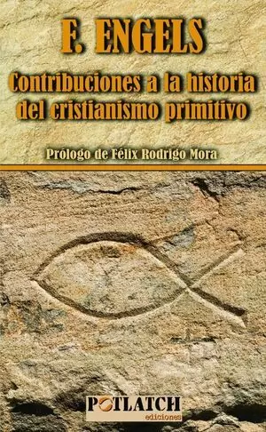 F. ENGELS. CONTRIBUCIONES A LA HISTORIA DEL CRISTIANISMO PRIMITIVO.