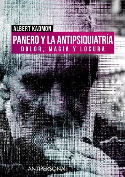 Panero y la Antipsiquiatría