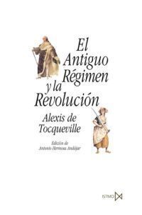 ANTIGUO REGIMEN Y LA REVOLUCION