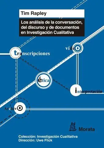 Los Análisis de Conversación, de Discurso y de Documentos en Investigación Cuali