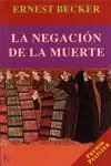 La Negación de la Muerte