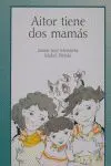 Aitor Tiene Dos Mamás