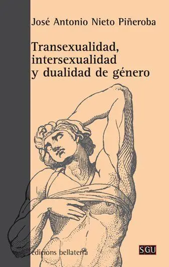 Transexualidad, Intersexualidad y Dualidad de Género