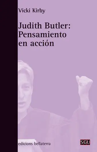 Judith Butler: Pensamiento en Acción