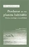 Perdurar en un Planeta Habitable