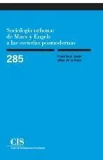 Sociología Urbana: de Marx y Engels a las Escuelas Posmodernas