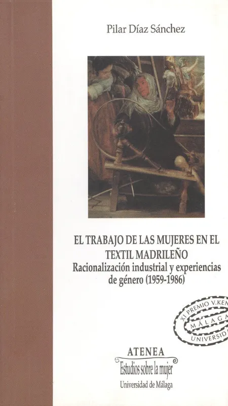 El Trabajo de las Mujeres en el Textil Madrileño