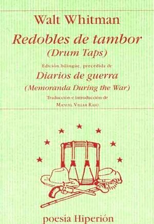 REDOBLES DE TAMBOR Y DIARIOS DE GUERRA