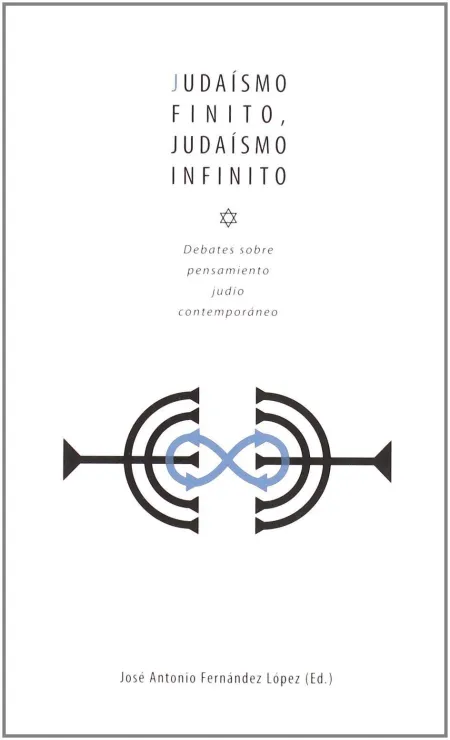 Judaísmo Finito, Judaísmo Infinito