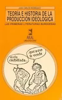 TEORÍA E HISTORIA DE LA PRODUCCIÓN IDEOLÓGICA