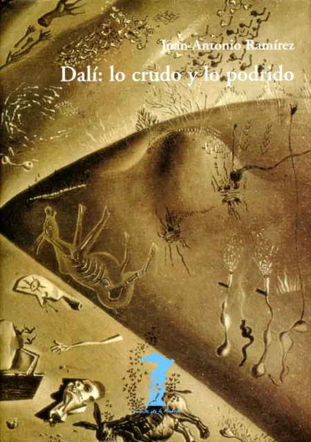 Dalí, lo Crudo y lo Podrido