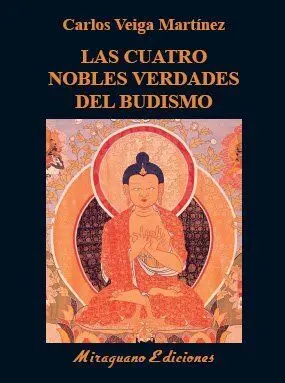 Las Cuatro Nobles Verdades del Budismo