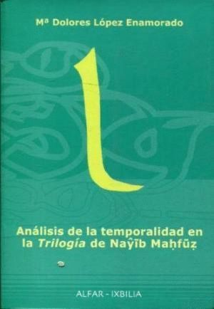ANÁLISIS DE LA TEMPORALIDAD EN LA TRILOGÍA DE NAYIB MAHFUZ