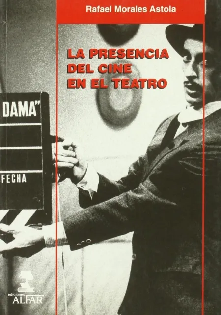 La Presencia del Cine en el Teatro