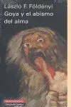 Goya y el Abismo del Alma